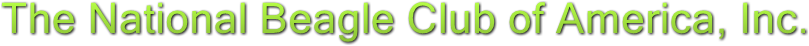 The National Beagle Club of America, Inc. The National Beagle Club of America, Inc.
